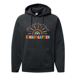 ItS A Day Good To Teach Kindergarten Gift Performance Fleece Hoodie