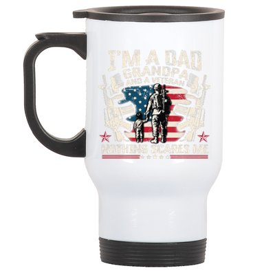 IM A Dad Grandpa And Veteran Fathers Day Veteran Patriotic Stainless Steel Travel Mug