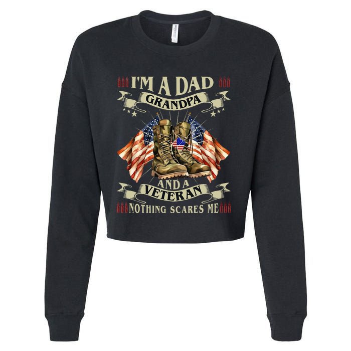 IM A Dad Grandpa And Veteran Funny Retro Papa Grandpa Cropped Pullover Crew