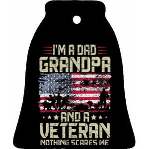 I'm A Dad Grandpa And Veteran Fathers Day Papa Grandpa Ceramic Bell Ornament