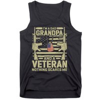 IM A Dad Grandpa And A Veteran Nothing Scares Me Veterans Tank Top