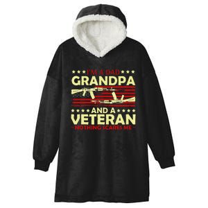 Im A Dad Grandpa And Veteran Nothing Scares Me Fathers Day Hooded Wearable Blanket