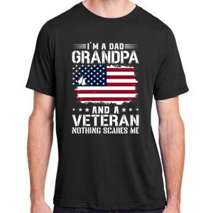 IM A Dad Grandpa And A Veteran Nothing Scares Me Adult ChromaSoft Performance T-Shirt