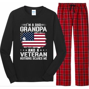 IM A Dad Grandpa And A Veteran Nothing Scares Me Long Sleeve Pajama Set