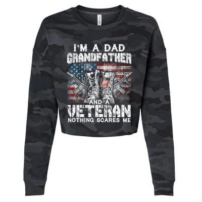 Im A Dad Grandfather Veteran Nothing Scares Me Proud Gift Cropped Pullover Crew