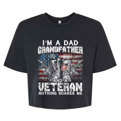 Im A Dad Grandfather Veteran Nothing Scares Me Proud Gift Bella+Canvas Jersey Crop Tee