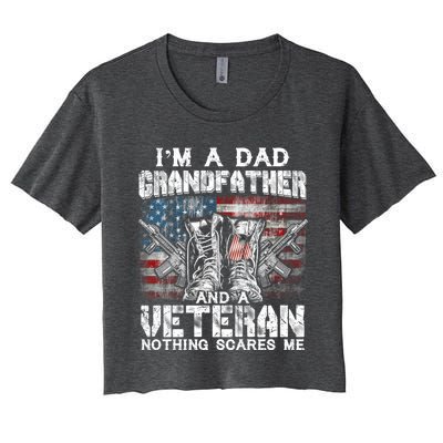 Im A Dad Grandfather Veteran Nothing Scares Me Proud Gift Women's Crop Top Tee