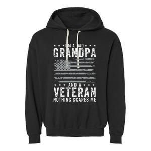 IM A Dad Grandpa And Veteran Fathers Day Garment-Dyed Fleece Hoodie