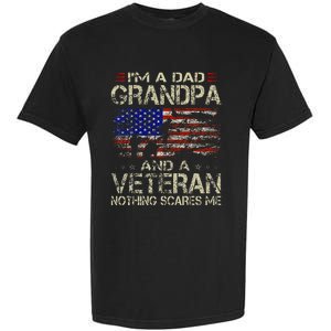 IM A Dad Grandpa And Veteran Garment-Dyed Heavyweight T-Shirt