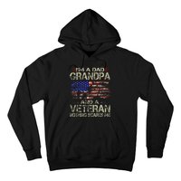 IM A Dad Grandpa And Veteran Hoodie