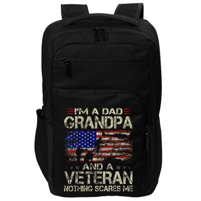 IM A Dad Grandpa And Veteran Impact Tech Backpack