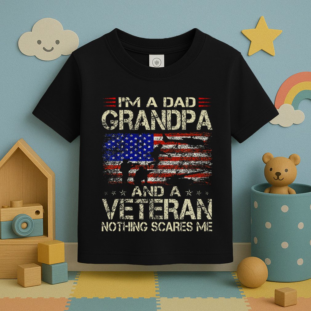 IM A Dad Grandpa And Veteran Toddler T-Shirt