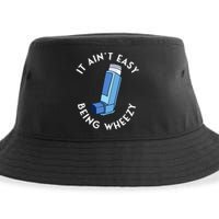 It AinT Easy Being Wheezy Asthma Inhaler Allergy Sufferer Sustainable Bucket Hat