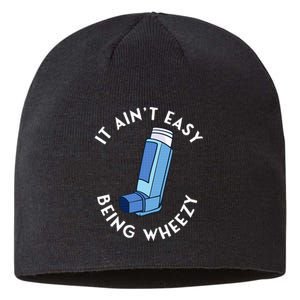 It AinT Easy Being Wheezy Asthma Inhaler Allergy Sufferer Sustainable Beanie