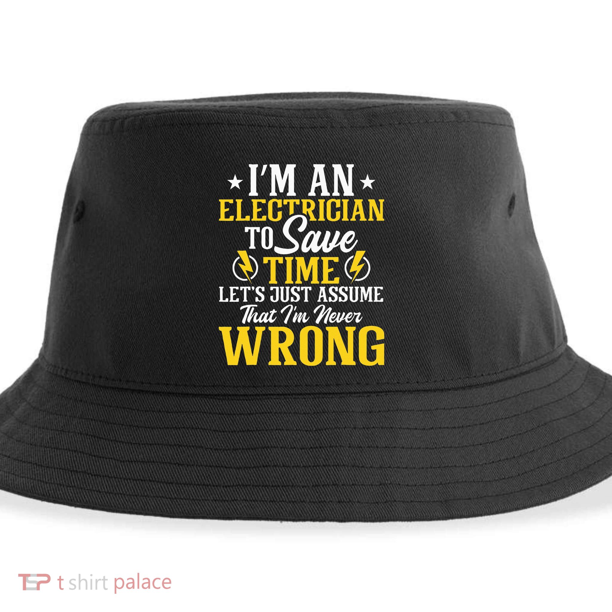 I'm An Electrician To Save Time Electrical Wiring Mechanic Sustainable Bucket Hat