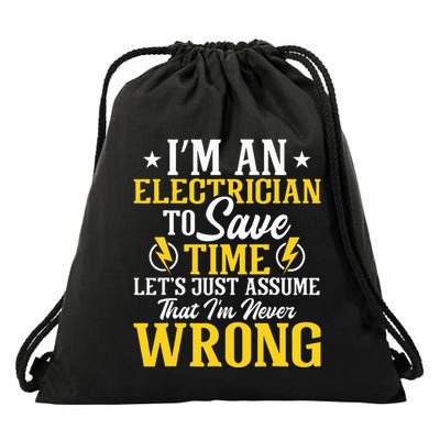 I'm An Electrician To Save Time Electrical Wiring Mechanic Drawstring Bag