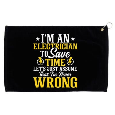 I'm An Electrician To Save Time Electrical Wiring Mechanic Grommeted Golf Towel