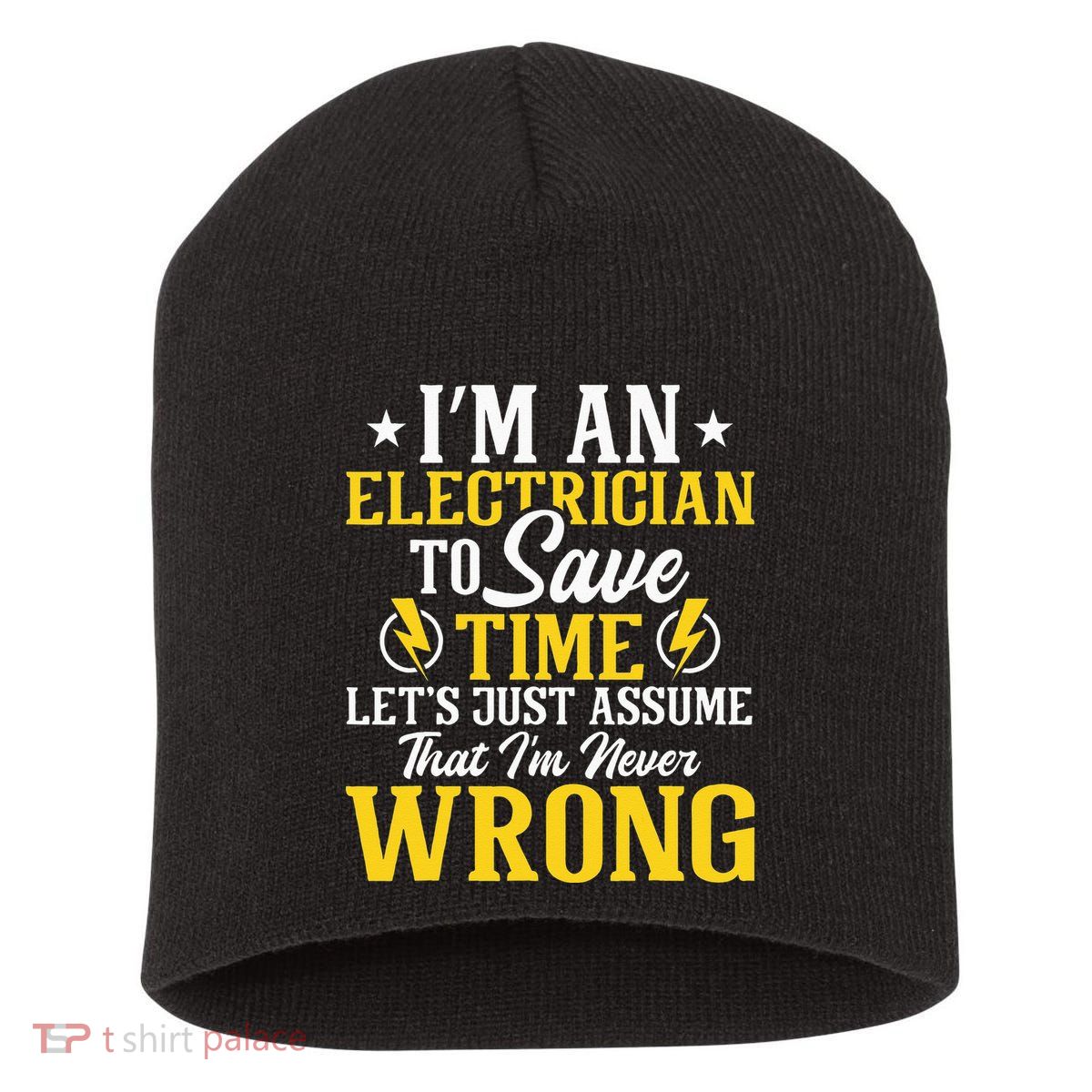 I'm An Electrician To Save Time Electrical Wiring Mechanic Short Acrylic Beanie