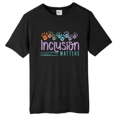 Inclusion And Equity For Inclusion Matters Gift Tall Fusion ChromaSoft Performance T-Shirt