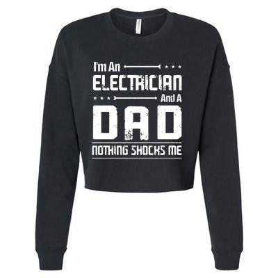 IM An Electrician Dad Nothing Shocks Me Cropped Pullover Crew