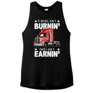 I Ain't Earnin Truck Driver Ladies PosiCharge Tri-Blend Wicking Tank