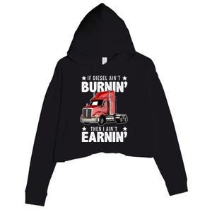 I Ain't Earnin Truck Driver Crop Fleece Hoodie