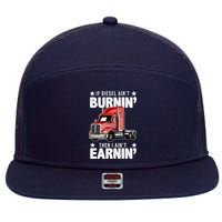 I Ain't Earnin Truck Driver 7 Panel Mesh Trucker Snapback Hat