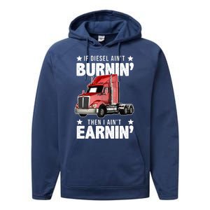 I Ain't Earnin Truck Driver Performance Fleece Hoodie