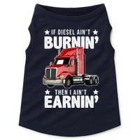 I Ain't Earnin Truck Driver Doggie Tank