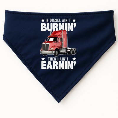 I Ain't Earnin Truck Driver USA-Made Doggie Bandana