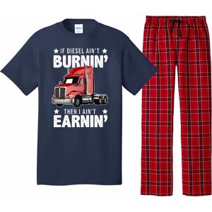 I Ain't Earnin Truck Driver Pajama Set