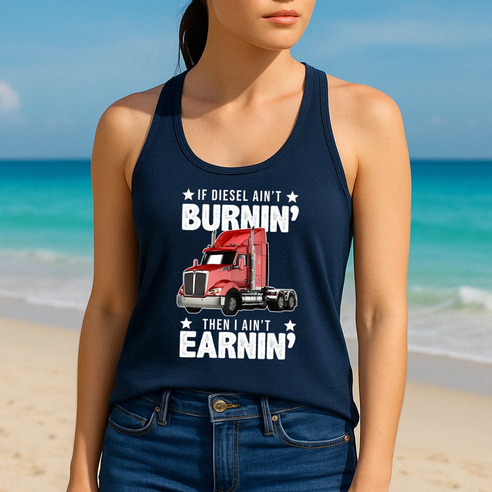 I Ain't Earnin Truck Driver Womens Tank Top