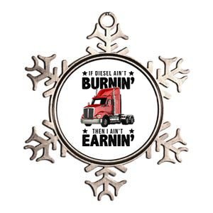 I Ain't Earnin Truck Driver Metallic Star Ornament