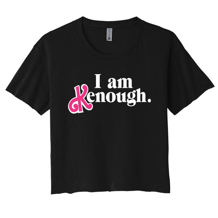 I Am Enough I Am Kenough Women's Crop Top Tee