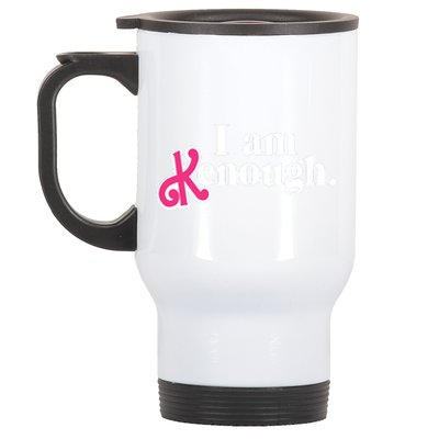 I Am Enough I Am Kenough Stainless Steel Travel Mug