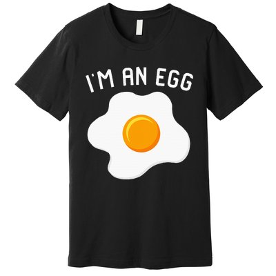 IM An Egg Costume Funny Halloween Present Fried Egg Premium T-Shirt