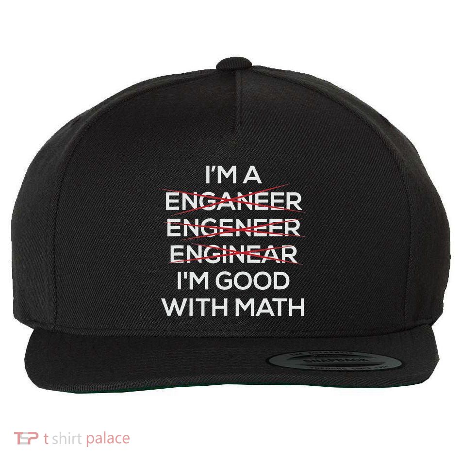 Im An Engineer Good At Math Wool Snapback Cap