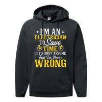 I'm An Electrician To Save Time Electrical Wiring Mechanic Performance Fleece Hoodie