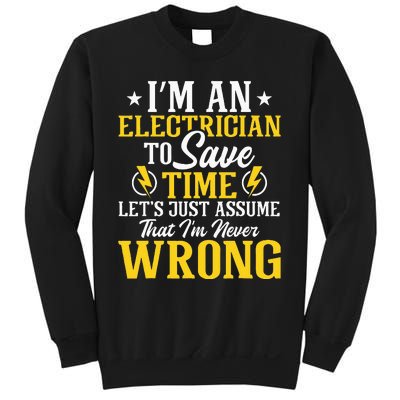 I'm An Electrician To Save Time Electrical Wiring Mechanic Sweatshirt