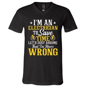 I'm An Electrician To Save Time Electrical Wiring Mechanic V-Neck T-Shirt