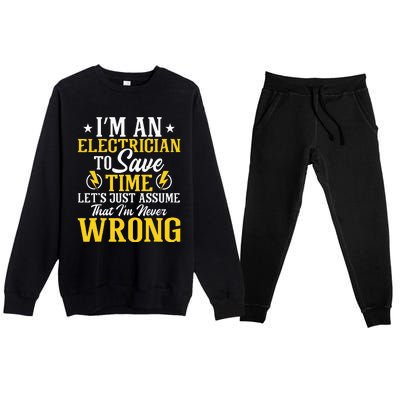 I'm An Electrician To Save Time Electrical Wiring Mechanic Premium Crewneck Sweatsuit Set