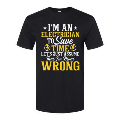 I'm An Electrician To Save Time Electrical Wiring Mechanic Softstyle CVC T-Shirt