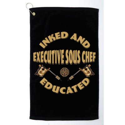 Inked And Educated Executive Sous Chef Gift Platinum Collection Golf Towel