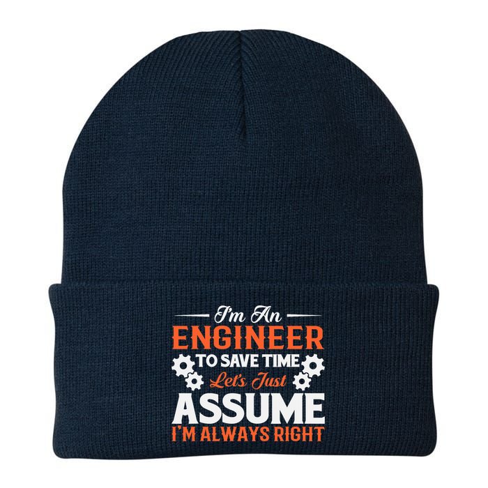 I’m An Engineer To Save Time Let’s Just Assume I Am Right Knit Cap Winter Beanie