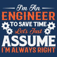 I’m An Engineer To Save Time Let’s Just Assume I Am Right 16 in Basic Backpack