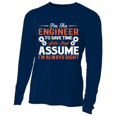 I’m An Engineer To Save Time Let’s Just Assume I Am Right Cooling Performance Long Sleeve Crew