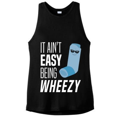 It AinT Easy Being Wheezy Funny Asthma Inhaler Joke Ladies PosiCharge Tri-Blend Wicking Tank