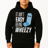 It AinT Easy Being Wheezy Funny Asthma Inhaler Joke Hoodie