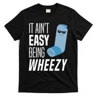 It AinT Easy Being Wheezy Funny Asthma Inhaler Joke T-Shirt
