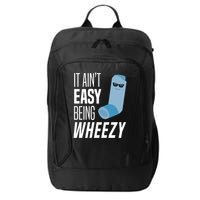 It AinT Easy Being Wheezy Funny Asthma Inhaler Joke City Backpack